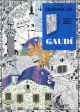 Titre : GAUDI
Auteur : Lopez Elena
Prix : 3.00 €